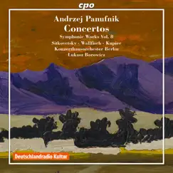 Andrzej Panufnik: Concertos (Symphonic Works, Vol. 8) by Konzerthausorchester Berlin & Łukasz Borowicz album reviews, ratings, credits