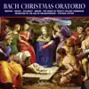 Bach: Christmas Oratorio, BWV 248 album lyrics, reviews, download