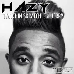 Hazy (feat. Jerry) Song Lyrics