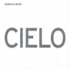 Cielo album lyrics, reviews, download