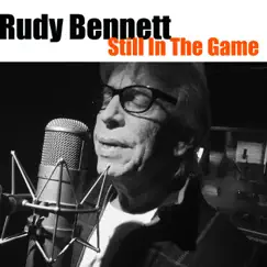 Still In the Game - Single by Rudy Bennett album reviews, ratings, credits