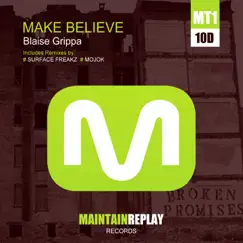 Make Believe (Surface Freakz Remix) Song Lyrics