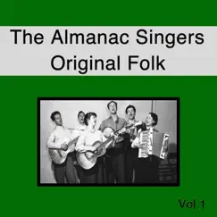 The Almanac Singers Original Folk Vol. 1 by Various Artists album reviews, ratings, credits