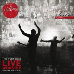 Ultimate Worship 2 (Live) by Hillsong Worship album reviews, ratings, credits