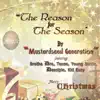 The Reason for the Season (feat. Desciple, Tense, Young Sizzle, Kid Eazy & Brotha Dre) - Single album lyrics, reviews, download