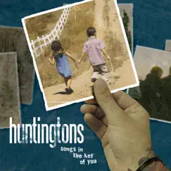 Songs in the Key of You by Huntingtons album reviews, ratings, credits