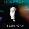 I Begin Again - Single album lyrics, reviews, download
