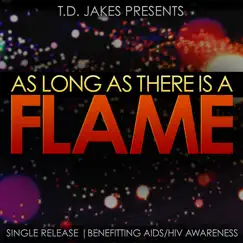 As Long as There Is a Flame (feat. Rachel Webb, Dariyan Yancey-Mackey & Niya Cotten) Song Lyrics