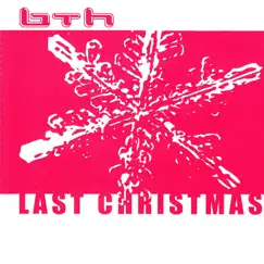 Last Christmas (Bht Extended Version) Song Lyrics