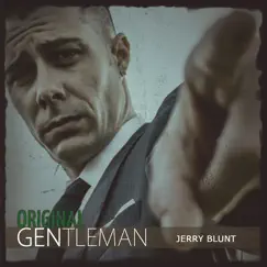 Original Gentleman by Jerry Blunt album reviews, ratings, credits