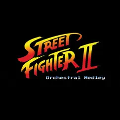 Street Fighter 2 (Orchestral Medley) - Single by George Shaw album reviews, ratings, credits