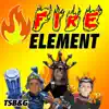 Fire Element - Single album lyrics, reviews, download