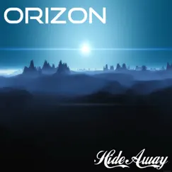 Hide Away - Single by Orizon album reviews, ratings, credits