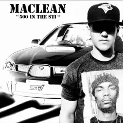 500 in the Sti - Single by Maclean album reviews, ratings, credits
