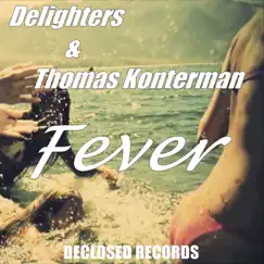 Fever - Single by Delighters & Thomas Konterman album reviews, ratings, credits