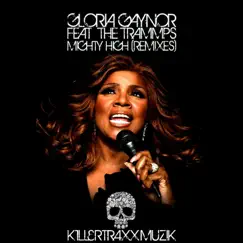 Mighty High (feat. The Trammps) [Remixes] - Single by Gloria Gaynor album reviews, ratings, credits