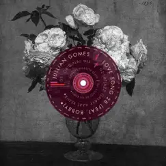 Love Song 28 (Charles Webster Mix 1) [feat. Bobby] Song Lyrics