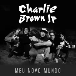 Meu Novo Mundo - Single by Charlie Brown Jr. album reviews, ratings, credits