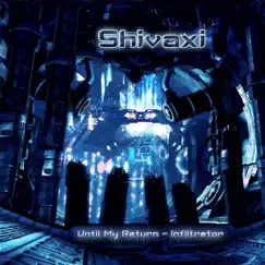 Until My Return - Infiltrator - Single by Shivaxi album reviews, ratings, credits