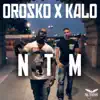NTM (feat. Kalo) - Single album lyrics, reviews, download