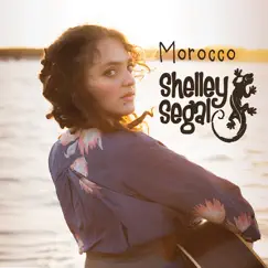 Morocco - Single by Shelley Segal album reviews, ratings, credits