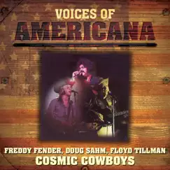 Voices Of Americana: Crazy Cajun's Cosmic Cowboys by Freddy Fender album reviews, ratings, credits