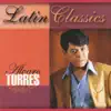 Latin Classics: Alvaro Torres album lyrics, reviews, download