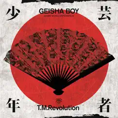 Geisha Boy (Anime Song Experience) by T.M.Revolution album reviews, ratings, credits