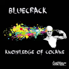Knowledge of Cocaine - Single by Bluecrack album reviews, ratings, credits