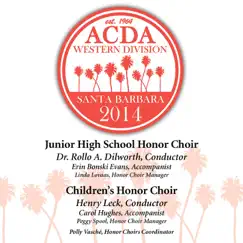 2014 American Choral Directors Association, Western Division (ACDA): Junior High School Honor Choir & Children's Honor Choir [Live] by ACDA-West Children's Honor Choir & ACDA-West Junior High School Honor Choir album reviews, ratings, credits