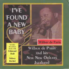 I've Found a New Baby (feat. Sidney de Paris & Edmond Hall) Song Lyrics