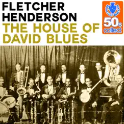 The House of David Blues (Remastered) - Single by Fletcher Henderson album reviews, ratings, credits