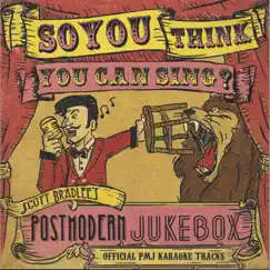 So, You Think You Can Sing? (Official PMJ Karaoke Tracks) by Scott Bradlee's Postmodern Jukebox album reviews, ratings, credits