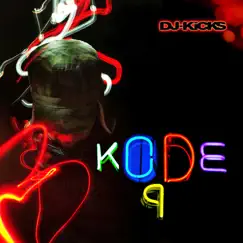 DJ-Kicks (DJ Mix) by Kode9 album reviews, ratings, credits