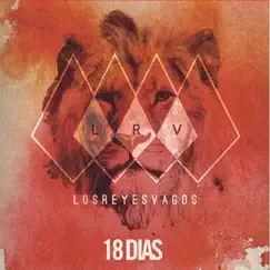 18 Días by Los Reyes Vagos album reviews, ratings, credits