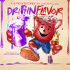 Drippin Flavor (feat. Sauce Walka) - Single album lyrics, reviews, download