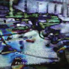 Archive #828285 (Live) by Cabaret Voltaire album reviews, ratings, credits