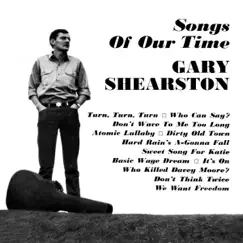 Songs of Our Time by Gary Shearston album reviews, ratings, credits