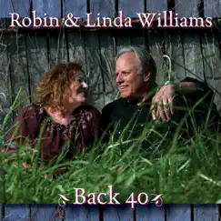 Back 40 by Robin & Linda Williams album reviews, ratings, credits