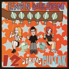 12 String Guitar by Ewan Dobson album reviews, ratings, credits