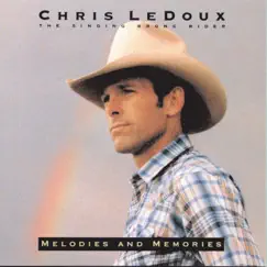 Melodies and Memories by Chris LeDoux album reviews, ratings, credits