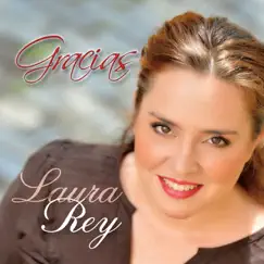 Gracias by Laura Rey album reviews, ratings, credits