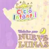 Ciclo Infantil Melodías para Nueve Lunas album lyrics, reviews, download