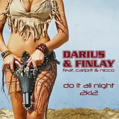 Do It All Night 2K12 (feat. Carlprit & Nicco) by Darius & Finlay album reviews, ratings, credits