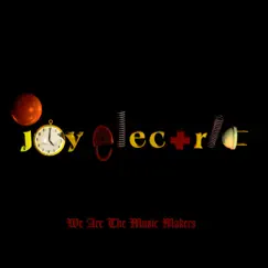 We Are the Music Makers by Joy Electric album reviews, ratings, credits