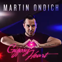 Gypsy Heart - Single by Martin Ondich album reviews, ratings, credits