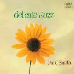 Delicate Jazz by Paul Smith album reviews, ratings, credits