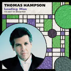 Leading Man / The Best Of Broadway by Thomas Hampson album reviews, ratings, credits