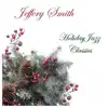 Holiday Jazz Classics album lyrics, reviews, download