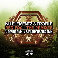 Red Fog Remixes - Single by Nu elementz & Profile, Desire & Filthy Habits album reviews, ratings, credits